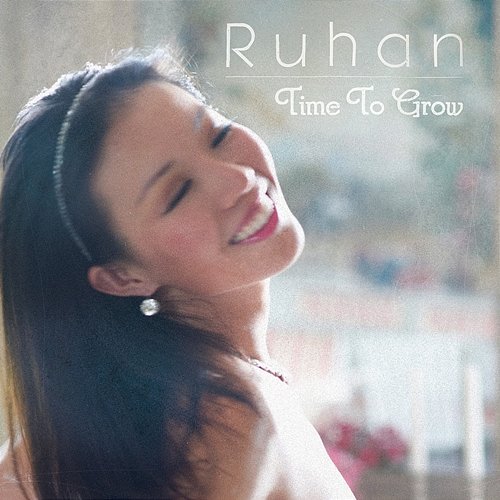 Time to Grow Ruhan