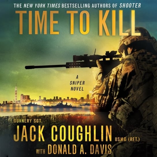 Time to Kill Davis Donald A., Coughlin Sgt. Jack
