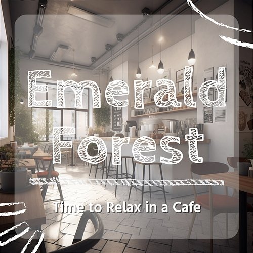 Time to Relax in a Cafe Emerald Forest