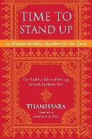 Time To Stand Up Thanissara