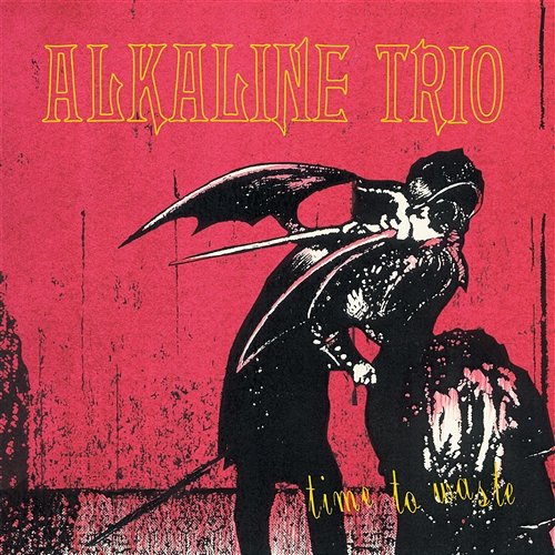 Time To Waste Alkaline Trio