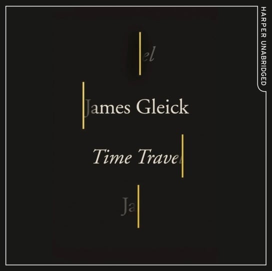 Time Travel Gleick James