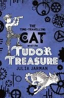Time-Travelling Cat and the Tudor Treasure Jarman Julia