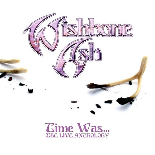 Time Was Wishbone Ash