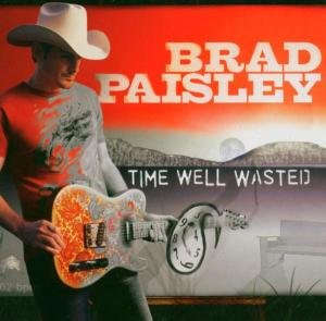 Time Well Wasted Paisley Brad