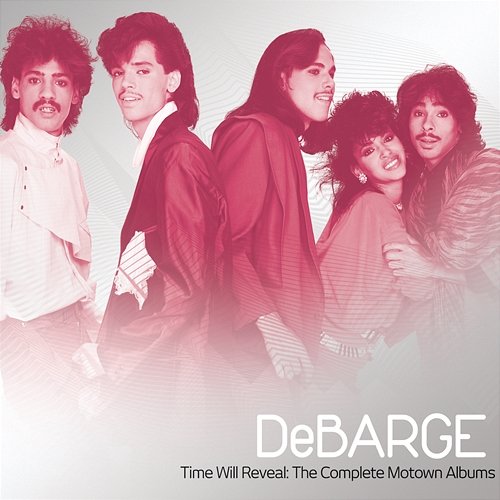 Time Will Reveal: The Complete Motown Albums DeBarge