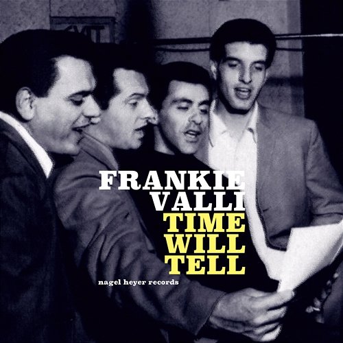 Time Will Tell Frankie Valli