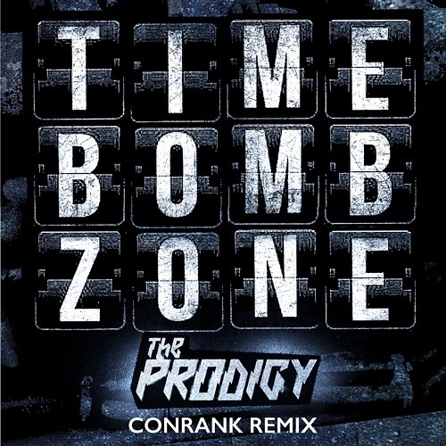 Timebomb Zone The Prodigy