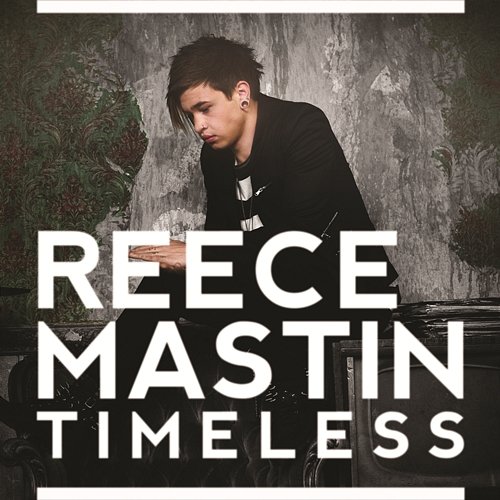 Timeless Reece Mastin