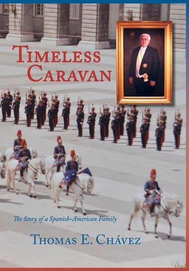 Timeless Caravan Chávez Thomas E.