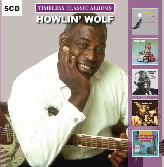 Timeless Classic Albums Howlin' Wolf