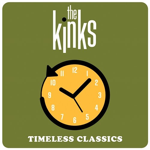 Timeless Classics The Kinks