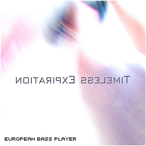 Timeless Expiration European Bass Player