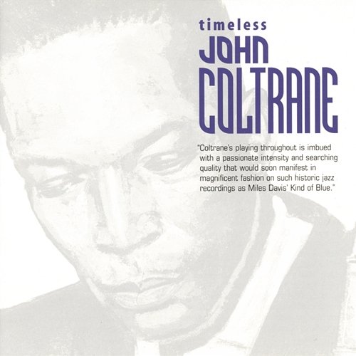 Timeless: John Coltrane John Coltrane