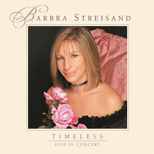 Timeless - Live In Concert Barbra Streisand