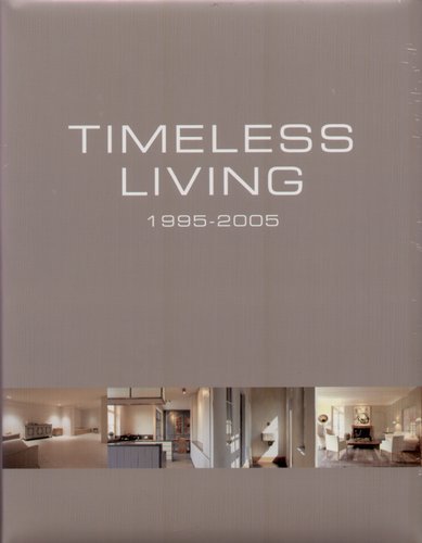 Timeless Living / Maisons Interporelles / Tijdloos Wonen: 1995-2005 Pauwels Wim