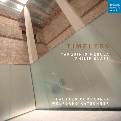 Timeless - Music by Merula and Glass Lautten Compagney