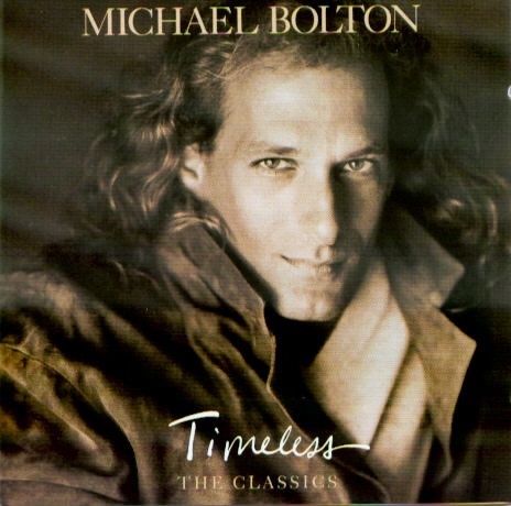 Timeless - The Classics Bolton Michael