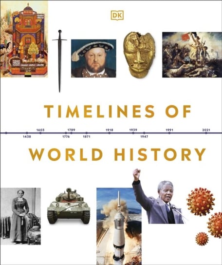 Timelines of World History Opracowanie zbiorowe