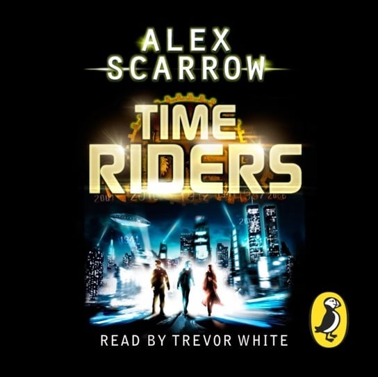TimeRiders (Book 1) Scarrow Alex