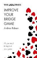 Times Improve Your Bridge Game Robson Andrew