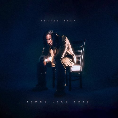 Times Like This Fresco Trey feat. Blake Wisner