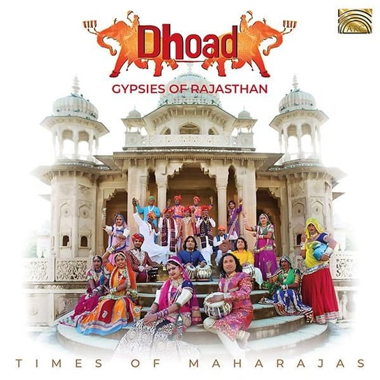 Times Of Maharajas Dhoad Gypsies Of Rajasthan