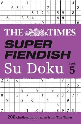 Times Super Fiendish Su Doku Book 5 The Times Mind Games