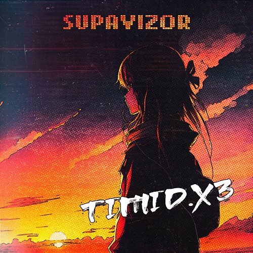 timid.x3 SUPAVIZOR