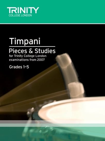 Timpani Pieces & Studies Grades 1-5 Trinity Guildhall