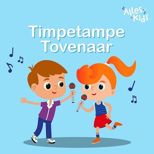 Timpetampe Tovenaar Alles Kids, Kinderliedjes Om Mee Te Zingen