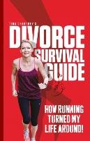 Tina Chantrey's Divorce Survival Guide Chantrey Tina