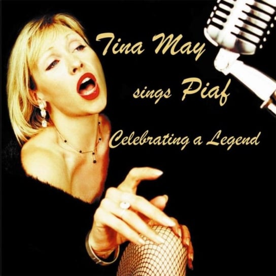 Tina May Sings Piaf May Tina