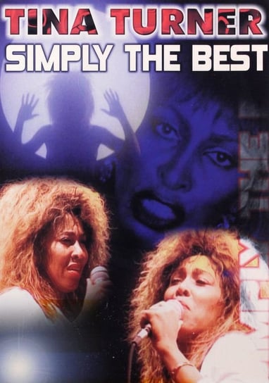 Tina Turner: Simply The Best Various Directors