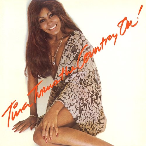 Tina Turns The Country On! Tina Turner
