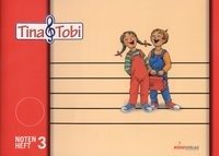 Tina und Tobi. Notenschreibheft 3. Halbjahr. Zur Musikfibel Bosse Verlag Gmbh&Co, Bosse Gustav Gmbh&Co. Kg