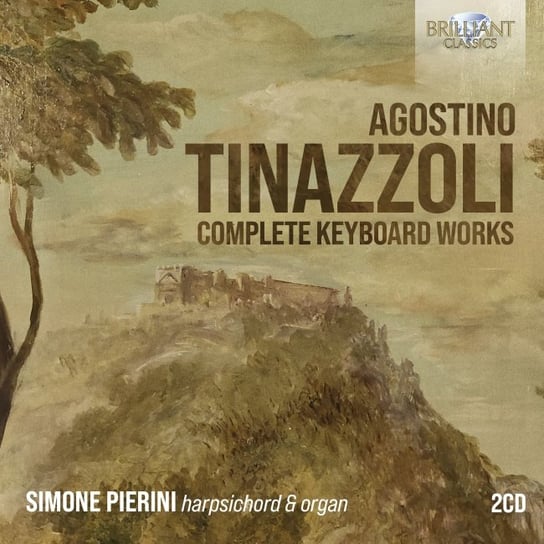 Tinazzoli: Complete Keyboard Works Pierini Simone