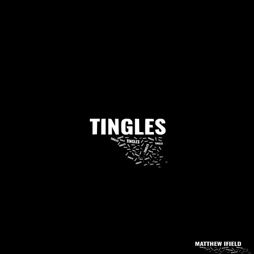 Tingles Matthew Ifield
