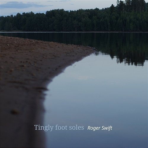 Tingly foot soles Roger Swift