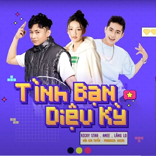 Tình Bạn Diệu Kỳ Ricky Star, AMEE & Lăng LD