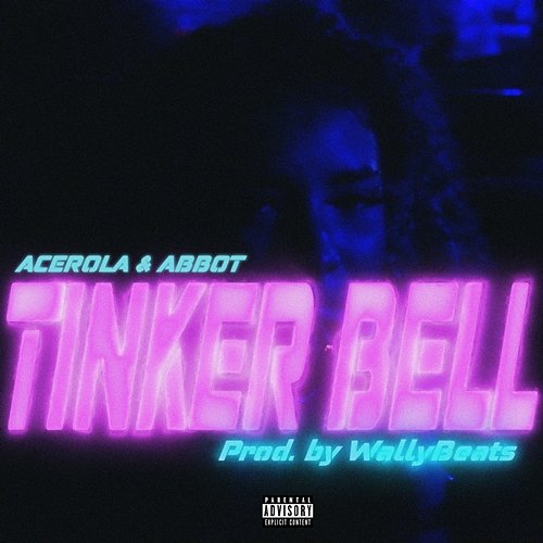 Tinker Bell Acerola feat. Abbot