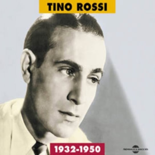 Tino Rossi 1932 - 1950 Rossi Tino