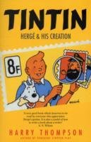 Tintin: Herge and His Creation Thompson Harry