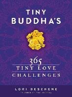 Tiny Buddha's 365 Tiny Love Challenges Deschene Lori