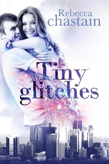 Tiny Glitches Chastain Rebecca