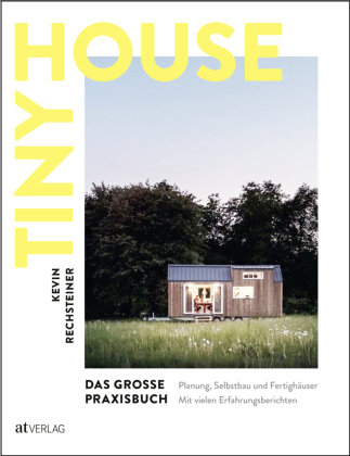 Tiny House - Das große Praxisbuch AT Verlag