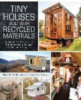 Tiny Houses Built with Recycled Materials Mitchell Ryan