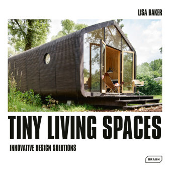 Tiny Living Spaces Braun Publishing
