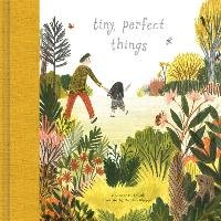 Tiny, Perfect Things Clark M. H.