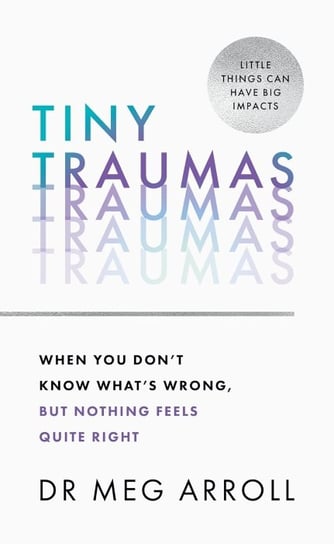 Tiny Traumas Meg Arroll